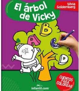 LIBRO COLECCIÓN CUENTOS PARA COLOREAR - EL ARBOL DE VICKY EDICIONES INFANTIL  (41-5)