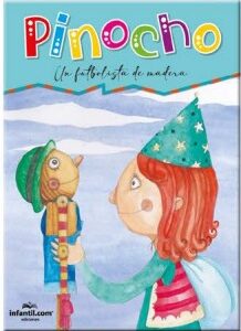 LIBRO COLECCIÓN NO TAN CLASICOS DE LUJO - PINOCHO, UN FUTBOLISTA DE MADERA EDICIONES INFANTIL  (562-9)
