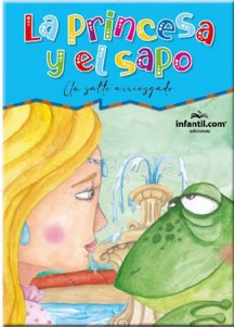 LIBRO COLECCIÓN NO TAN CLASICOS DE LUJO - LA PRINCESA Y EL SAPO, UN SALTO ARRIESGADO EDICIONES INFANTIL  (561-2)